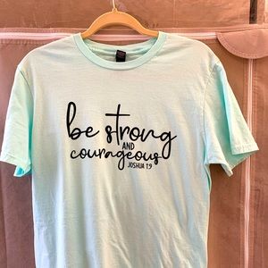 Strong + Courageous Tee